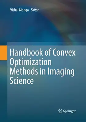 Monga |  Handbook of Convex Optimization Methods in Imaging Science | Buch |  Sack Fachmedien