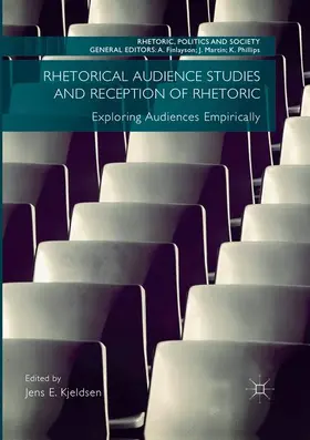 Kjeldsen |  Rhetorical Audience Studies and Reception of Rhetoric | Buch |  Sack Fachmedien