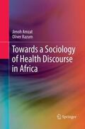 Razum / Amzat |  Towards a Sociology of Health Discourse in Africa | Buch |  Sack Fachmedien