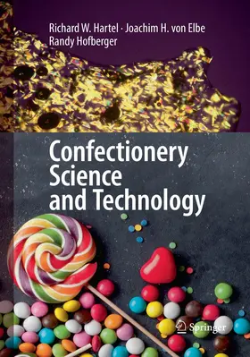 Hartel / von Elbe / Hofberger | Confectionery Science and Technology | Buch | 978-3-319-87150-9 | www.sack.de
