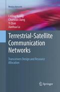 Kuang / Lu / Jiang |  Terrestrial-Satellite Communication Networks | Buch |  Sack Fachmedien