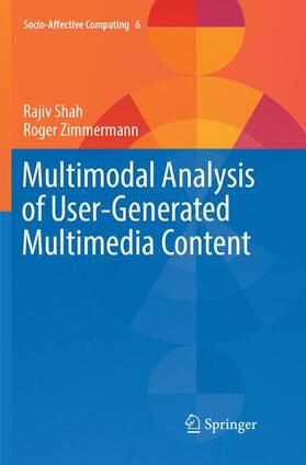 Zimmermann / Shah |  Multimodal Analysis of User-Generated Multimedia Content | Buch |  Sack Fachmedien
