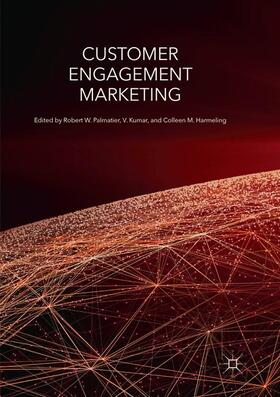 Palmatier / Harmeling / Kumar | Customer Engagement Marketing | Buch | 978-3-319-87207-0 | sack.de