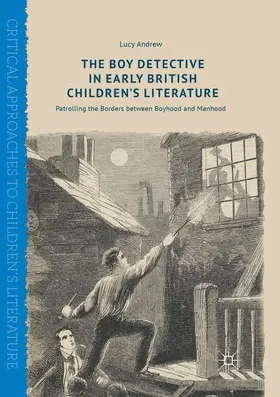 Andrew |  The Boy Detective in Early British Children's Literature | Buch |  Sack Fachmedien