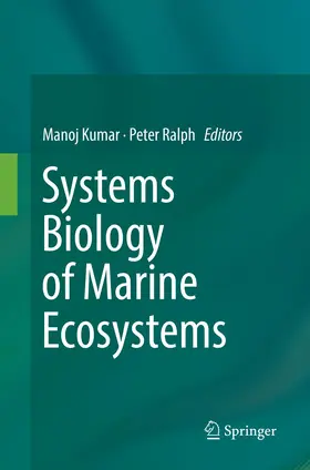 Kumar / Ralph |  Systems Biology of Marine Ecosystems | Buch |  Sack Fachmedien