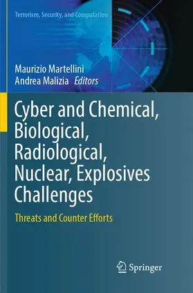 Malizia / Martellini | Cyber and Chemical, Biological, Radiological, Nuclear, Explosives Challenges | Buch | 978-3-319-87236-0 | sack.de