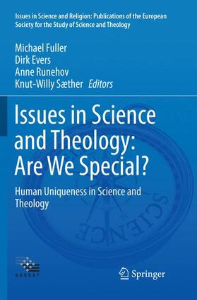 Fuller / Sæther / Evers |  Issues in Science and Theology: Are We Special? | Buch |  Sack Fachmedien