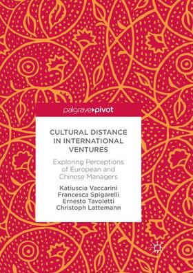 Vaccarini / Lattemann / Spigarelli | Cultural Distance in International Ventures | Buch | 978-3-319-87253-7 | sack.de