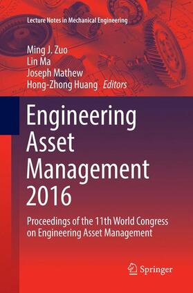Zuo / Huang / Ma |  Engineering Asset Management 2016 | Buch |  Sack Fachmedien