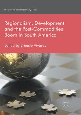 Vivares |  Regionalism, Development and the Post-Commodities Boom in South America | Buch |  Sack Fachmedien