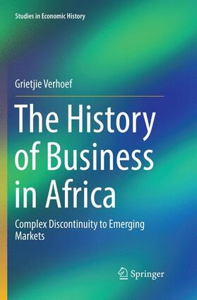 Verhoef | The History of Business in Africa | Buch | 978-3-319-87344-2 | sack.de