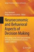 Latuszynska / Nermend / Latuszynska |  Neuroeconomic and Behavioral Aspects of Decision Making | Buch |  Sack Fachmedien