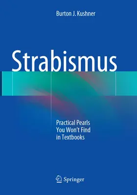 Kushner | Strabismus | Buch | 978-3-319-87455-5 | www.sack.de