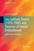 Rodemeyer |  Lou Sullivan Diaries (1970-1980) and Theories of Sexual Embodiment | Buch |  Sack Fachmedien