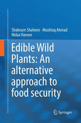 Shaheen / Haroon / Ahmad |  Edible Wild Plants: An alternative approach to food security | Buch |  Sack Fachmedien