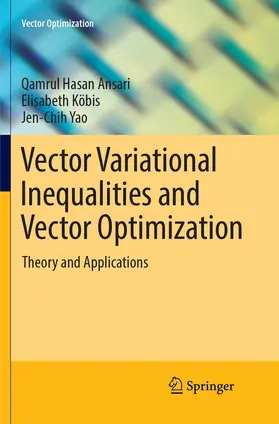 Ansari / Yao / Köbis |  Vector Variational Inequalities and Vector Optimization | Buch |  Sack Fachmedien