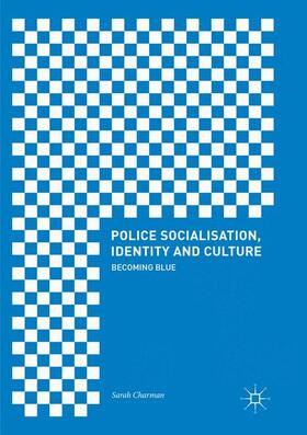 Charman |  Police Socialisation, Identity and Culture | Buch |  Sack Fachmedien