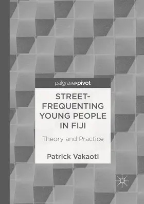 Vakaoti |  Street-Frequenting Young People in Fiji | Buch |  Sack Fachmedien