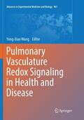 Wang |  Pulmonary Vasculature Redox Signaling in Health and Disease | Buch |  Sack Fachmedien