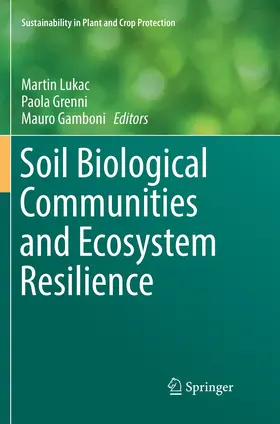 Lukac / Gamboni / Grenni |  Soil Biological Communities and Ecosystem Resilience | Buch |  Sack Fachmedien