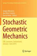 Albeverio / Holm / Cruzeiro |  Stochastic Geometric Mechanics | Buch |  Sack Fachmedien