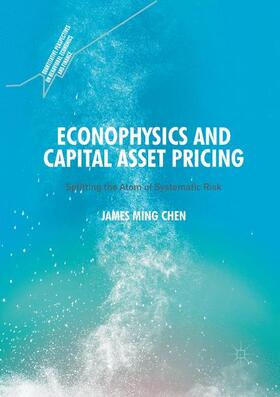 Chen | Econophysics and Capital Asset Pricing | Buch | 978-3-319-87564-4 | sack.de