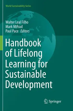 Leal Filho / Mifsud / Pace |  Handbook of Lifelong Learning for Sustainable Development | Buch |  Sack Fachmedien