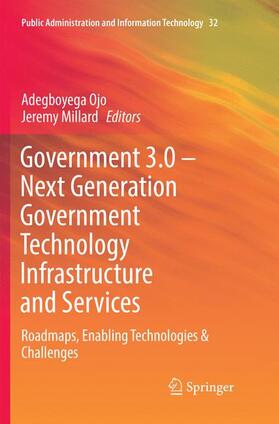 Millard / Ojo | Government 3.0 ¿ Next Generation Government Technology Infrastructure and Services | Buch | 978-3-319-87623-8 | sack.de