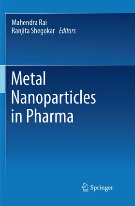 Rai / Rai, Ph.D / Shegokar |  Metal Nanoparticles in Pharma | Buch |  Sack Fachmedien