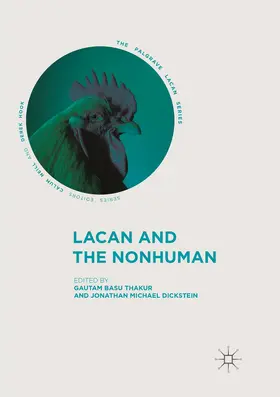 Dickstein / Basu Thakur |  Lacan and the Nonhuman | Buch |  Sack Fachmedien