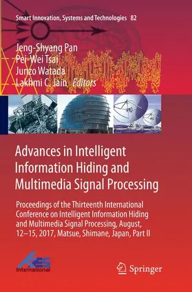 Pan / Jain / Tsai |  Advances in Intelligent Information Hiding and Multimedia Signal Processing | Buch |  Sack Fachmedien