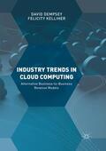 Kelliher / Dempsey |  Industry Trends in Cloud Computing | Buch |  Sack Fachmedien