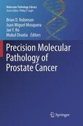 Robinson / Divatia / Mosquera |  Precision Molecular Pathology of Prostate Cancer | Buch |  Sack Fachmedien