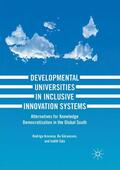 Arocena / Sutz / Göransson |  Developmental Universities in Inclusive Innovation Systems | Buch |  Sack Fachmedien