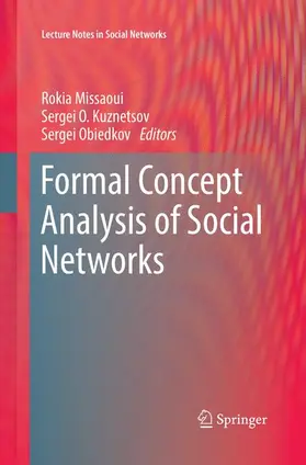 Missaoui / Obiedkov / Kuznetsov |  Formal Concept Analysis of Social Networks | Buch |  Sack Fachmedien