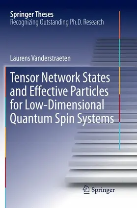 Vanderstraeten |  Tensor Network States and Effective Particles for Low-Dimensional Quantum Spin Systems | Buch |  Sack Fachmedien