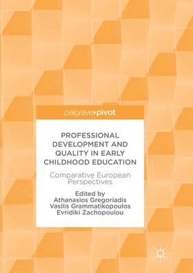 Gregoriadis / Zachopoulou / Grammatikopoulos |  Professional Development and Quality in Early Childhood Education | Buch |  Sack Fachmedien