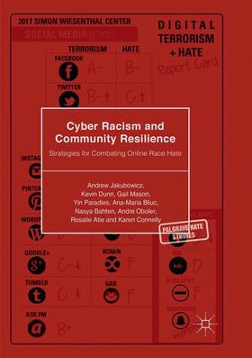 Jakubowicz / Dunn / Mason |  Cyber Racism and Community Resilience | Buch |  Sack Fachmedien
