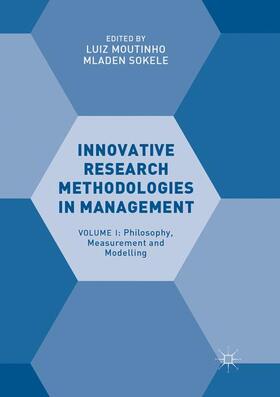 Sokele / Moutinho | Innovative Research Methodologies in Management | Buch | 978-3-319-87782-2 | sack.de