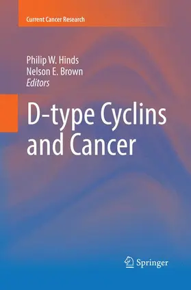 Brown / Hinds |  D-type Cyclins and Cancer | Buch |  Sack Fachmedien
