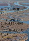 Weiler / Betzold |  Development Aid and Adaptation to Climate Change in Developing Countries | Buch |  Sack Fachmedien