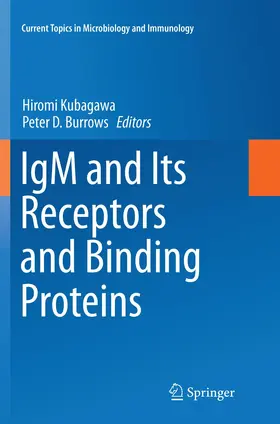 Kubagawa / Burrows |  IgM and Its Receptors and Binding Proteins | Buch |  Sack Fachmedien