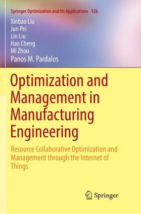 Liu / Pei / Pardalos |  Optimization and Management in Manufacturing Engineering | Buch |  Sack Fachmedien