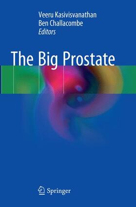 Challacombe / Kasivisvanathan | The Big Prostate | Buch | 978-3-319-87851-5 | sack.de