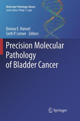 Lerner / Hansel | Precision Molecular Pathology of Bladder Cancer | Buch | 978-3-319-87867-6 | sack.de