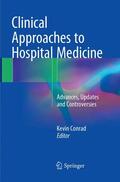 Conrad |  Clinical Approaches to Hospital Medicine | Buch |  Sack Fachmedien