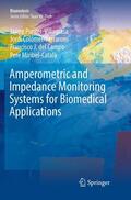 Punter-Villagrasa / Miribel / Colomer-Farrarons |  Amperometric and Impedance Monitoring Systems for Biomedical Applications | Buch |  Sack Fachmedien