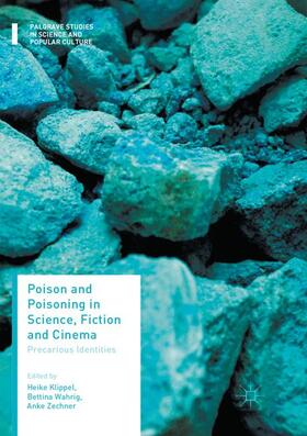 Klippel / Zechner / Wahrig |  Poison and Poisoning in Science, Fiction and Cinema | Buch |  Sack Fachmedien