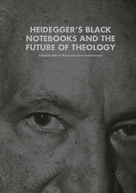 Svenungsson / Björk |  Heidegger's Black Notebooks and the Future of Theology | Buch |  Sack Fachmedien