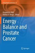 Berger / Platz |  Energy Balance and Prostate Cancer | Buch |  Sack Fachmedien